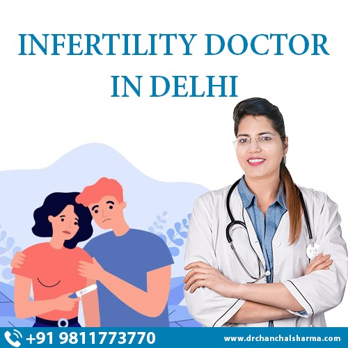 Infertility Doctor in delhi, best doctor for fertility treatment, ayurvedic doctor in delhi