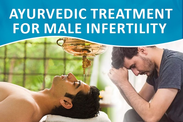 Ayurvedic Treatment For Infertility In Male, ayurvedic treatment for male infertility, male infertility treatment 