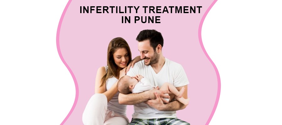 Infertility Treatment in Pune