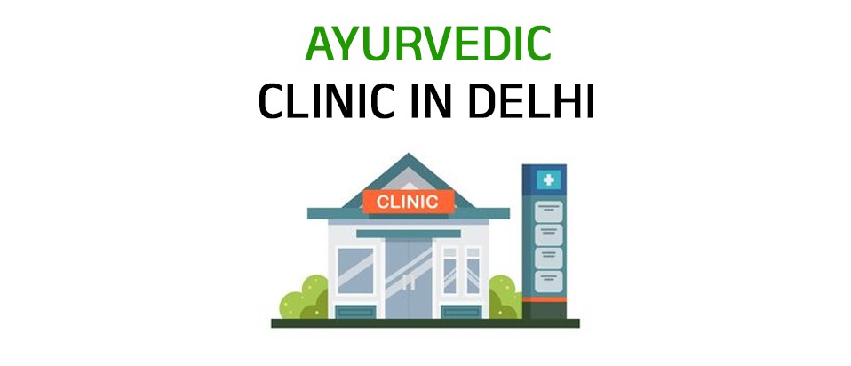 Ayurvedic Clinic in Delhi, India