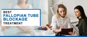Fallopian Tube Blockage Treatment