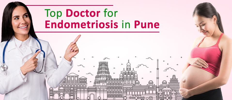 Top doctor for Endometriosis in Pune
