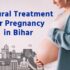 Natural Treatment for Pregnancy in Bihar