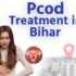 PCOD Treatment in Bihar