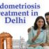 Endometriosis Treatment in Delhi